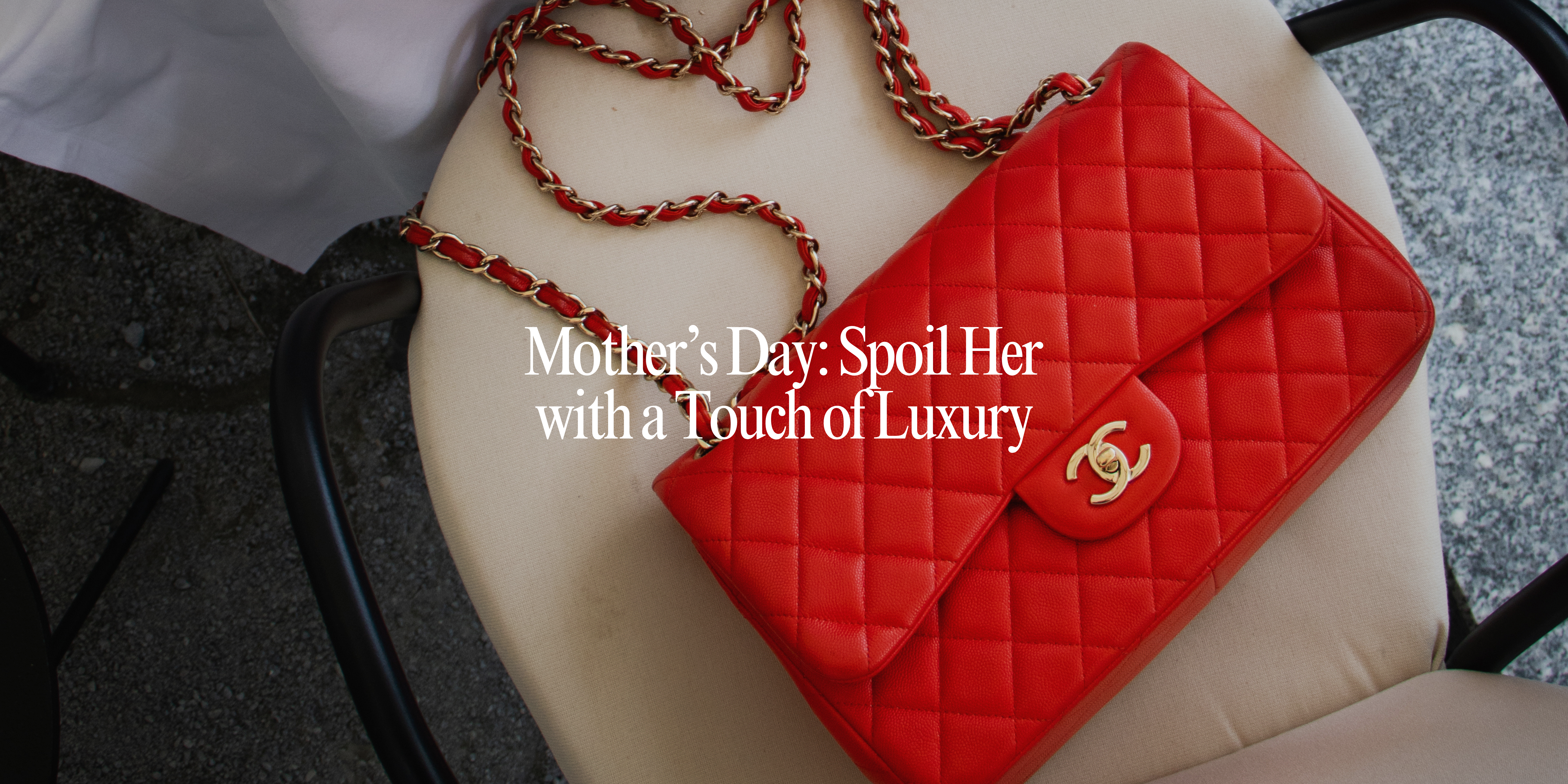 Mother’s Day: Spoil Her with a Touch of Luxury
