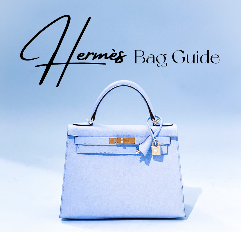 Ultimate Hermès Bag Guide
